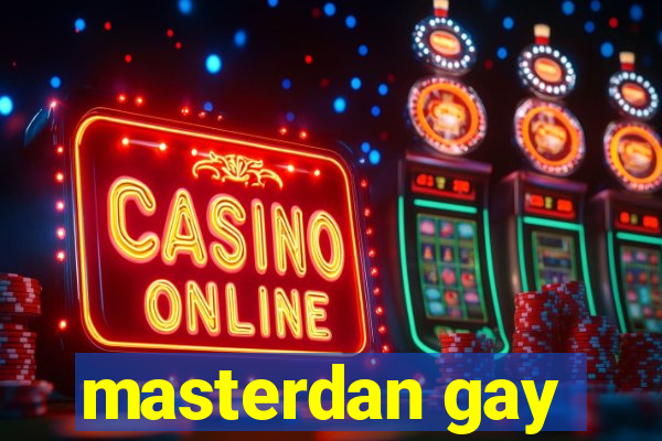 masterdan gay